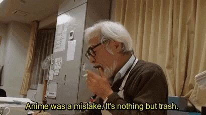Hayao Mizazaki: “Anime was a mistake. It’s nothing but trash”