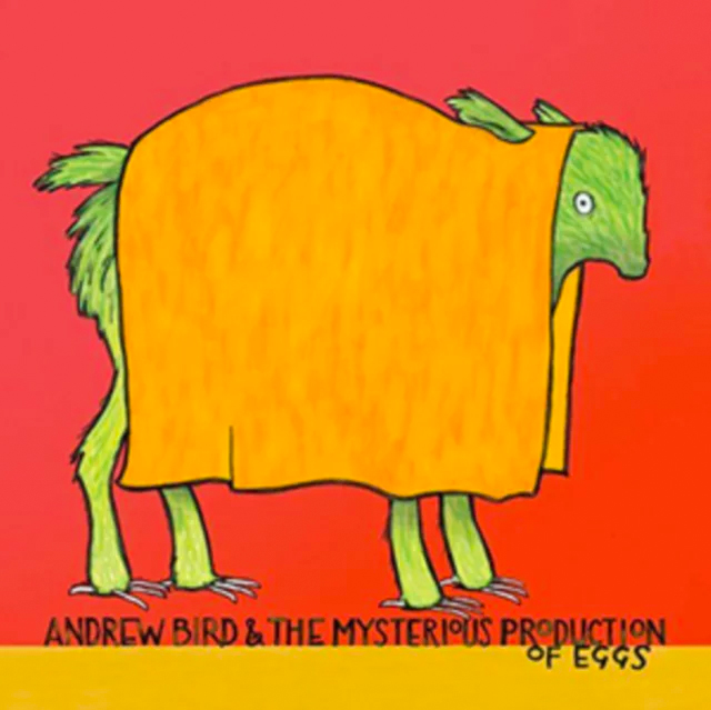 Andrew Bird & The Mysterious Production of Eggs